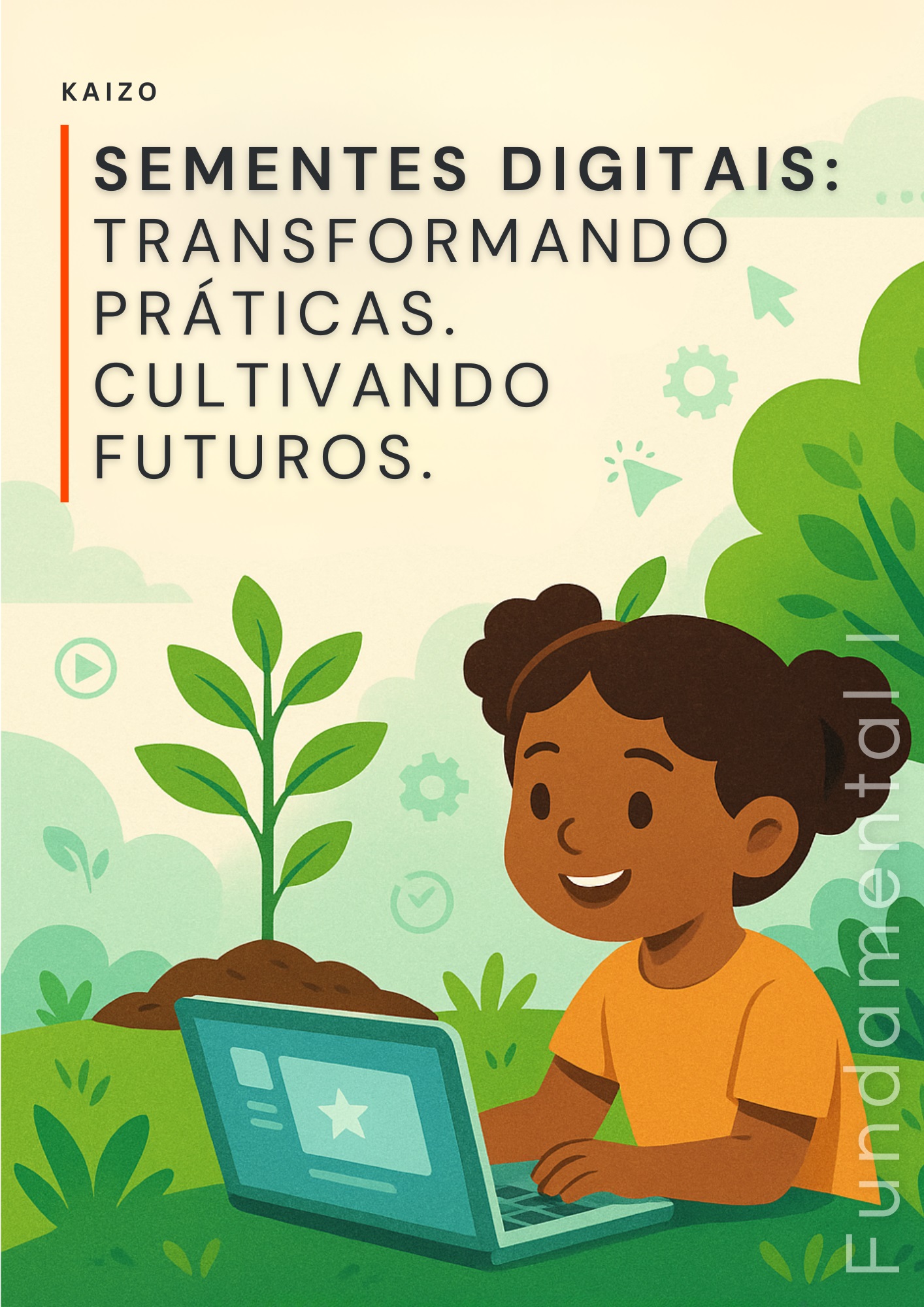 Sementes Digitais, livro 1